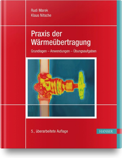 Praxis der Wärmeübertragung - Rudi Marek, Klaus Nitsche