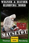 Cover-Bild zum Titel 'Mausetot: Wegner & Hauser' von 'Thomas Herzberg'