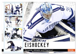 Cover-Bild zum Titel 'Eishockey. Dynamik, Athletik und Präzision! (Wandkalender 2026 DIN A2 quer), CALVENDO Monatskalender' von 'Rose Hurley'