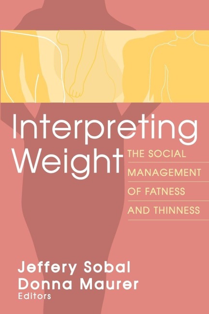 Interpreting Weight - Jeffery Sobal