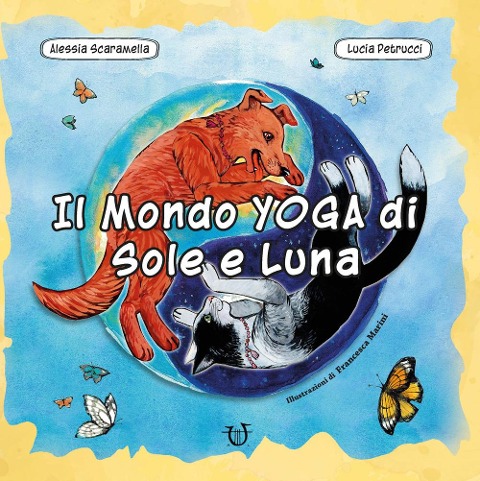 Il mondo yoga di Sole e Luna - Alessia Scaramella, Lucia Petrucci