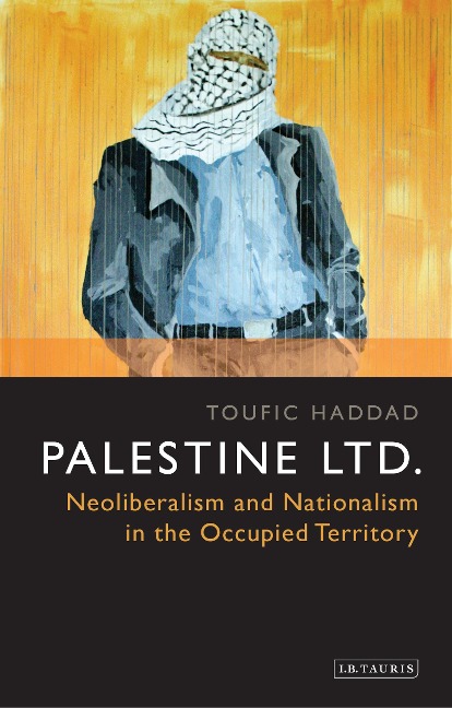 Palestine Ltd. - Toufic Haddad