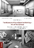 Cover-Bild zum Titel 'The Museum of Non-Objective Painting - Art of This Century' von 'Nina Wittmann'