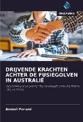 Cover-Bild zum Titel 'DRIJVENDE KRACHTEN ACHTER DE FUSIEGOLVEN IN AUSTRALIË' von 'Anmol Porwal'