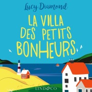 Cover-Bild zum Titel 'La villa des petits bonheurs' von 'Lucy Diamond'