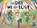 Cover-Bild zum Titel 'The Day We Got Lost' von 'Faith Pray'