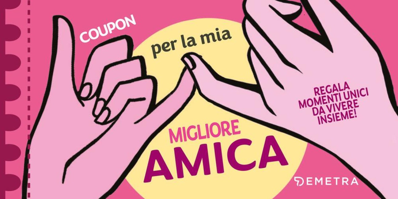 Coupon per la mia migliore amica. Regala momenti unici da vivere insieme! - 