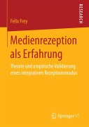 Cover-Bild zum Titel 'Medienrezeption als Erfahrung' von 'Felix Frey'