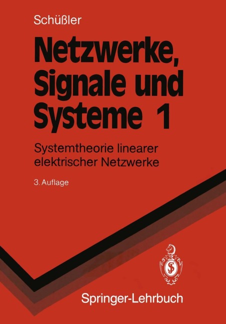 Netzwerke, Signale und Systeme - Hans W. Schüßler