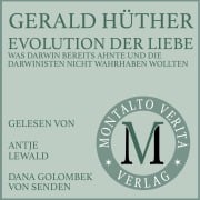 Evolution der Liebe - Gerald Hüther