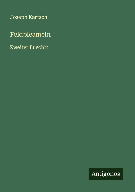 Feldbleameln - Joseph Kartsch
