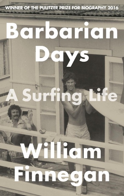 Barbarian Days - William Finnegan