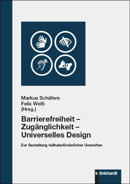 Barrierefreiheit - Zugänglichkeit - Universelles Design - 