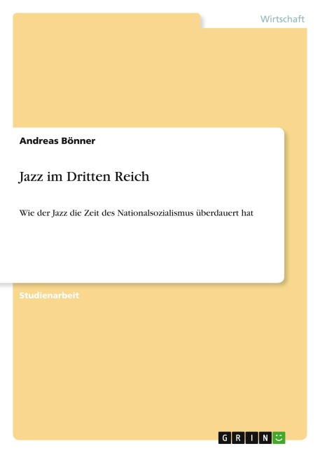 Jazz im Dritten Reich - Andreas Bönner