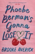 Cover-Bild zum Titel 'Phoebe Berman's Gonna Lose It' von 'Brooke Averick'