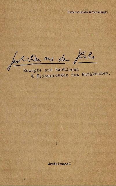 Geschichten aus der Küche - Katharina Janoska