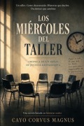 Cover-Bild zum Titel 'Los miércoles del taller' von 'Cayo Corvus Magnus'