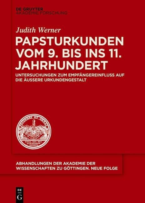 Papsturkunden vom 9. bis ins 11. Jahrhundert - Judith Werner