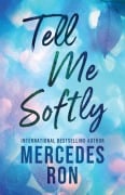 Cover-Bild zum Titel 'Tell Me Softly' von 'Mercedes Ron'