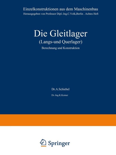 Die Gleitlager (Längs- und Querlager) - K. Körner, A. Schiebel