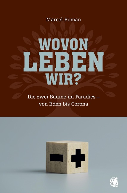 Wovon leben wir? - Marcel Roman