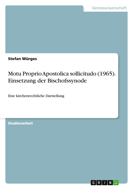 Motu Proprio Apostolica sollicitudo (1965). Einsetzung der Bischofssynode - Stefan Würges