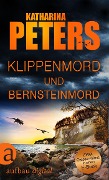 Cover-Bild zum Titel 'Klippenmord und Bernsteinmord' von 'Katharina Peters'