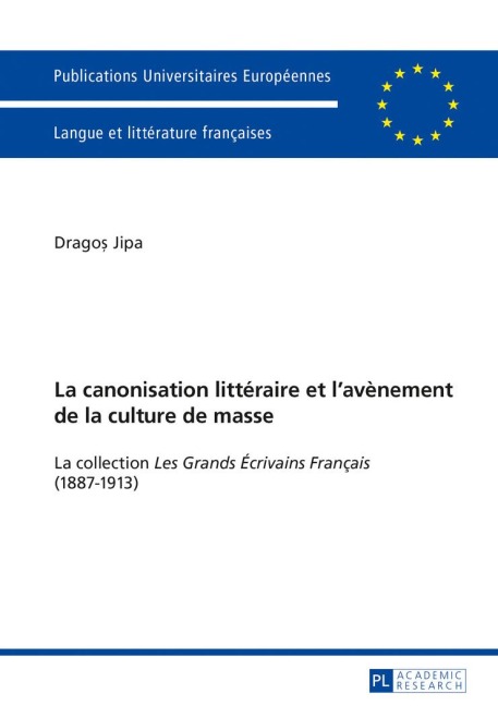 La canonisation littéraire et l'avènement de la culture de masse - Drago¿ Jipa