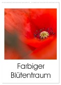 Farbiger Blütentraum (Wandkalender 2025 DIN A2 hoch), CALVENDO Monatskalender - Ulrike Adam