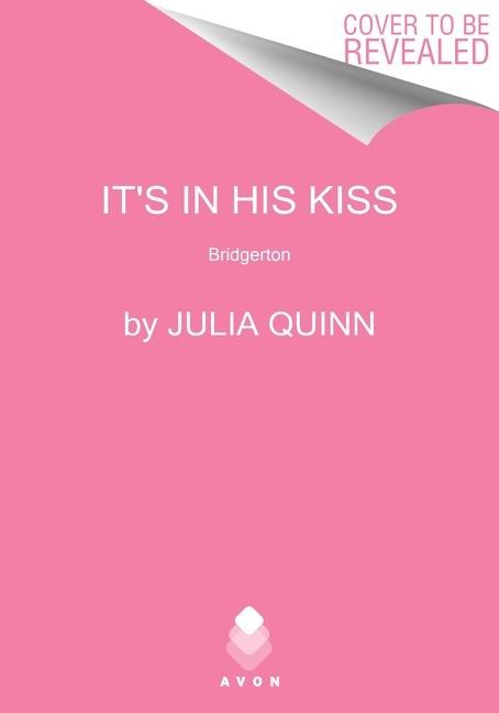 It's in His Kiss - Julia Quinn