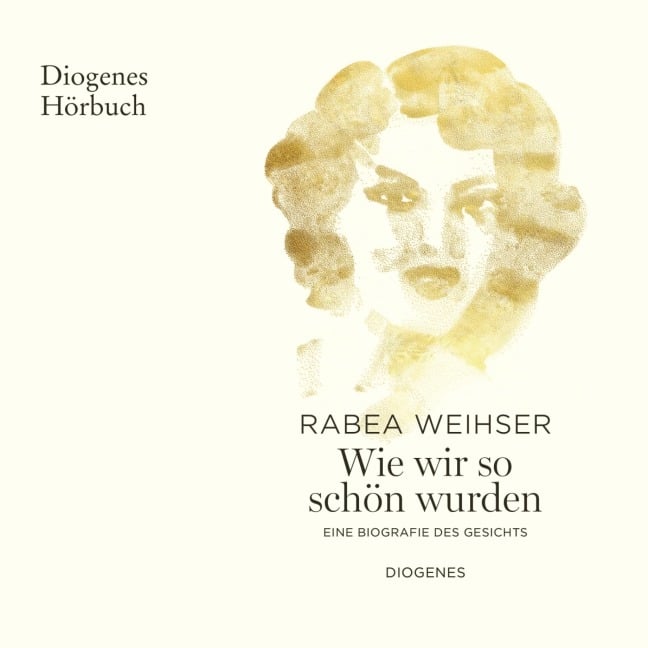 Wie wir so schön wurden - Rabea Weihser