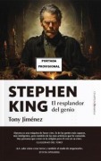 Cover-Bild zum Titel 'Stephen King. El Resplandor del Genio' von 'Antonio Manuel Jimenez Martin'