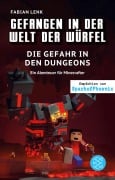 Cover-Bild zum Titel 'Gefangen in der Welt der Würfel. Die Gefahr in den Dungeons. Ein Abenteuer für Minecrafter' von 'Fabian Lenk'