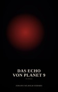 Cover-Bild zum Titel 'Das Echo von Planet 9' von 'Johann Hermes'