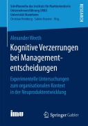 Cover-Bild zum Titel 'Kognitive Verzerrungen bei Managemententscheidungen' von 'Alexander Weeth'