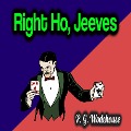 Cover-Bild zum Titel 'Right Ho, Jeeves' von 'P. G. Wodehouse'
