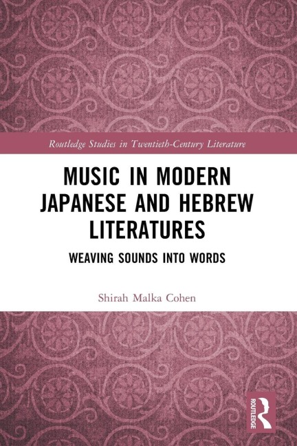 Music in Modern Japanese and Hebrew Literatures - Shirah Malka Cohen