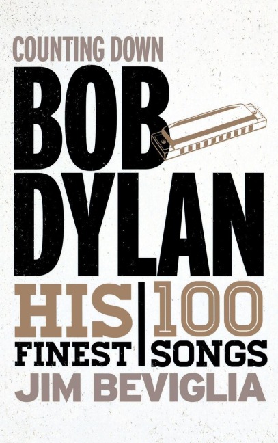 Counting Down Bob Dylan - Jim Beviglia