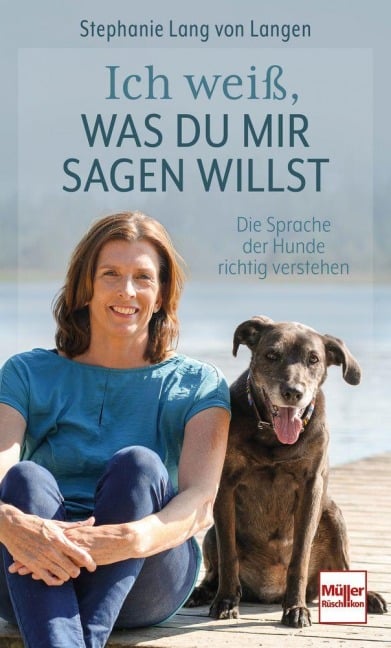 Ich weiß, was Du mir sagen willst - Stephanie Lang Von Langen