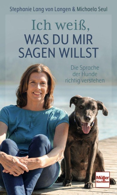 Ich weiß, was Du mir sagen willst - Stephanie Lang Von Langen, Shirley Michaela Seul