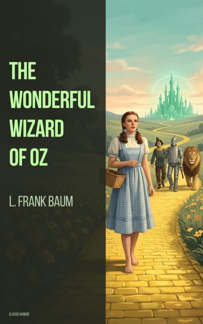 The Wonderful Wizard of Oz - L. Frank Baum