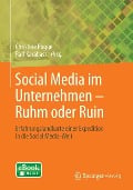 Social Media im Unternehmen ¿ Ruhm oder Ruin - 