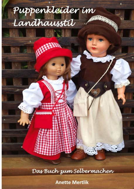 Puppenkleider im Landhausstil - Anette Mertlik