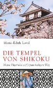 Cover-Bild zum Titel 'Die Tempel von Shikoku' von 'Marie-Édith Laval'