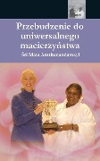 The Awakening Of Universal Motherhood - Sri Mata Amritanandamayi Devi, Amma