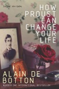 Cover-Bild zum Titel 'How Proust Can Change Your Life' von 'Alain De Botton'