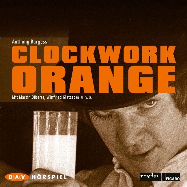 Clockwork Orange - Anthony Burgess