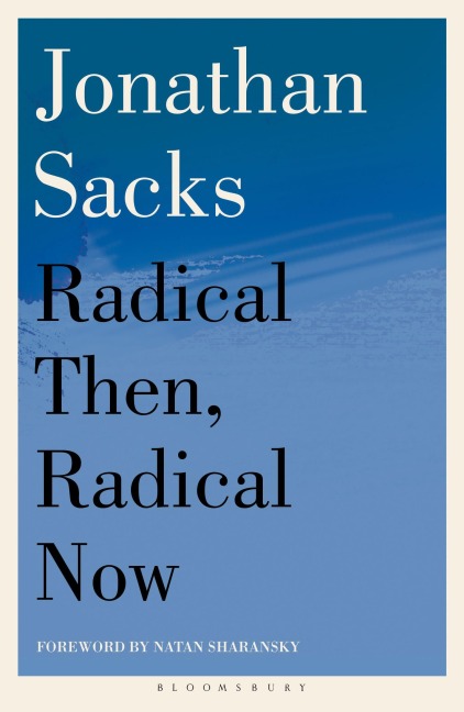 Radical Then, Radical Now - Jonathan Sacks