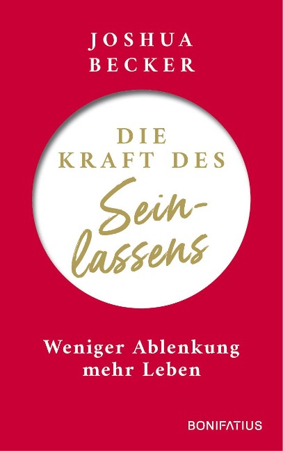 Die Kraft des Seinlassens - Joshua Becker