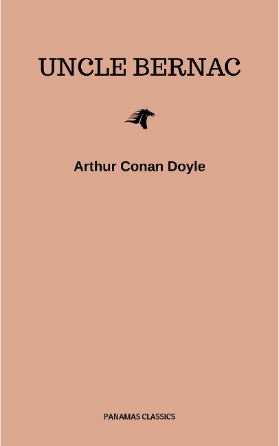 Uncle Bernac - Arthur Conan Doyle